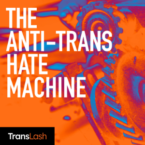 The Anti-Trans Hate Machine: A Plot Against Equality-logo
