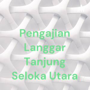 Pengajian Langgar Tanjung Seloka Utara