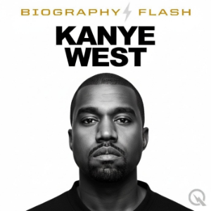 Kanye West - Biography Flash