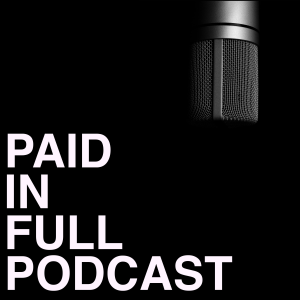 Paid In Full Podcast-logo