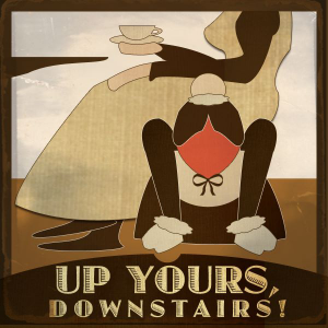 Up Yours, Downstairs! A Downton Abbey Podcast-logo