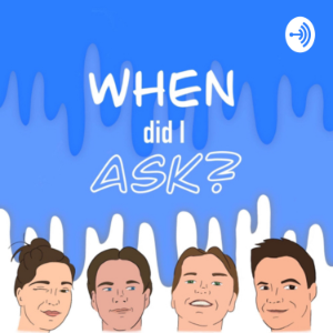 When Did I Ask?-logo
