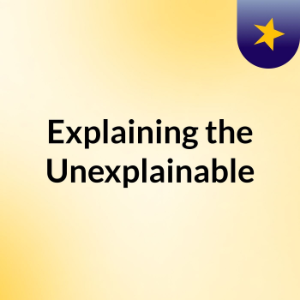 Explaining the Unexplainable-logo