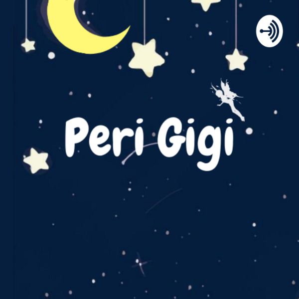 Peri Gigi | Listen to Podcasts On Demand Free | TuneIn