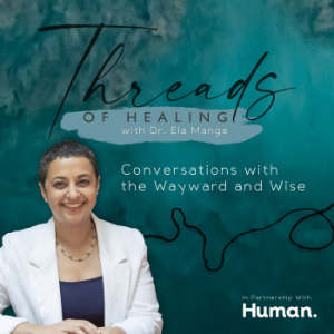 Threads of Healing - With Dr. Ela Manga-logo