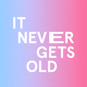 It Never Gets Old-logo