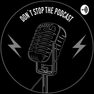 Don't Stop The Podcast