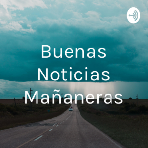 Buenas Noticias Mananeras-logo