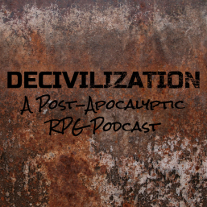 Decivilization: A Post-Apocalyptic RPG Podcast-logo