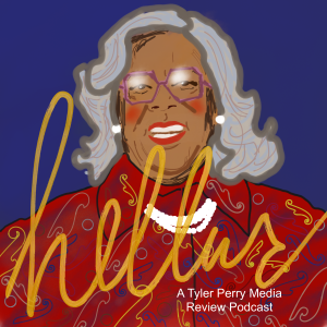 Hellur: A Tyler Perry Media Review Podcast-logo