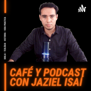 Cafe y Podcast con Jaziel Isai-logo
