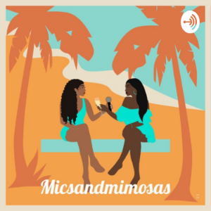 mics and mimosas