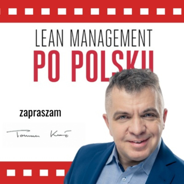 Lean Management Po Polsku | Listen to Podcasts On Demand Free | TuneIn