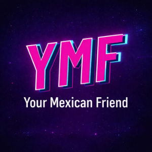 Your Mexican Friend