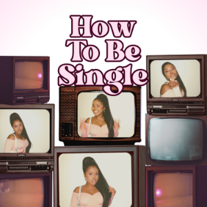 How To Be Single