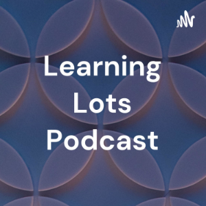 Learning Lots Podcast-logo