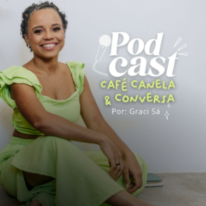 Cafe, Canela & Conversa