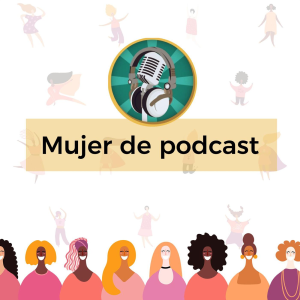 Mujer de podcast