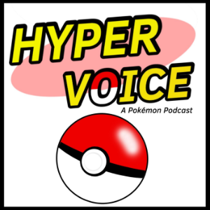 Hyper Voice: A Pokemon Podcast-logo