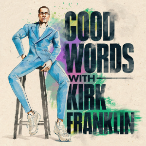 Good Words with Kirk Franklin-logo