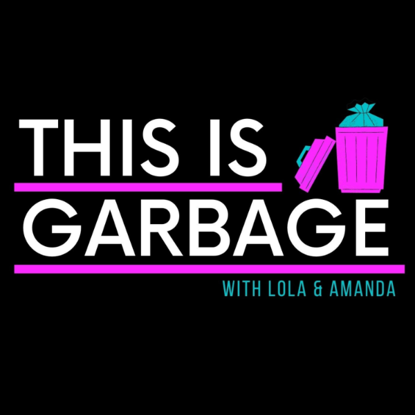 This is Garbage Listen to Podcasts On Demand Free TuneIn
