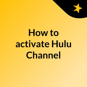 How to activate Hulu Channel?-logo
