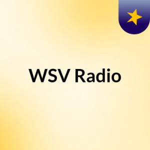 Episode 15 - WSV Radio