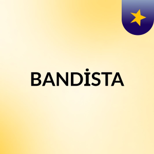 Bandista - Haydi Barikata