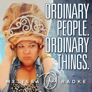 Ordinary People. Ordinary Things. with Melissa Radke-logo