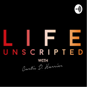 Life Unscripted With Curtis Dean Harrier-logo