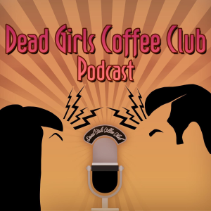 The Dead Girls Coffee Club Podcast-logo