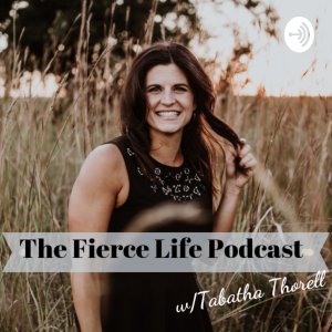 The Fierce Life Podcast with Tabatha Thorell-logo
