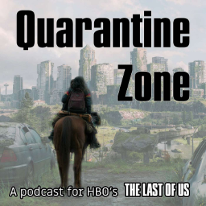 Quarantine Zone - A Last Of Us Podcast-logo