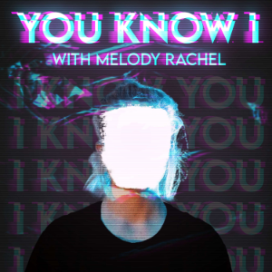 You Know I