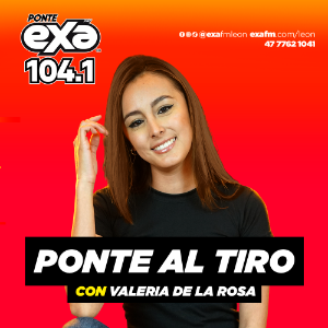 Ponte al tiro con Valeria de la Rosa