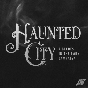 Haunted City - A Blades in the Dark Campaign-logo