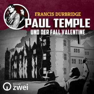 Paul Temple und der Fall Valentine - Horspiel-Serie von Francis Durbridge-logo