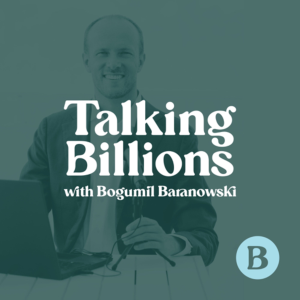 Talking Billions with Bogumil Baranowski-logo