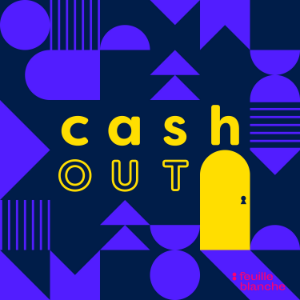 Cash Out - les coulisses des exits en musique-logo