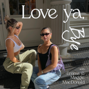 Love Ya, Bye with Emma and Maggie MacDonald-logo