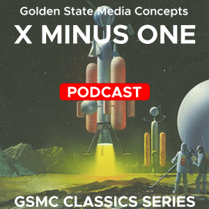 GSMC Classics: X Minus One Episode 99: Early Model