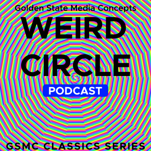 GSMC Classics: Weird Circle Episode 75: The Red Hand