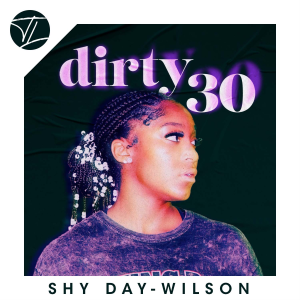 Dirty 30 by Shy Day-Wilson-logo