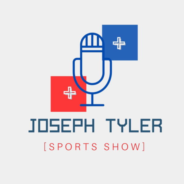 Joseph Tyler Sports Show Listen to Podcasts On Demand Free TuneIn