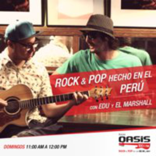 Radio Oasis Rock & Pop Hecho en el Peru Listen to Podcasts On