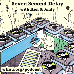 Seven Second Delay with Andy and Ken | WFMU-logo