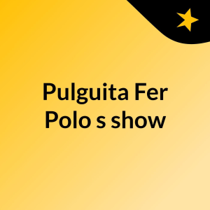 Pulguita Fer Polo's show-logo