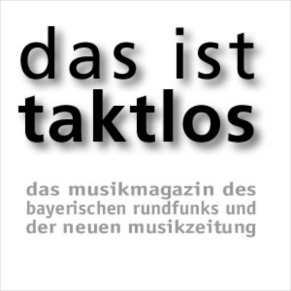 das ist taktlos | Listen to Podcasts On Demand Free | TuneIn