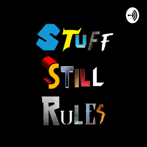 Stuff Still Rules Podcast-logo