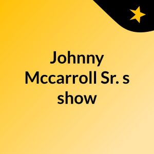 Johnny Mccarroll Sr.'s show-logo